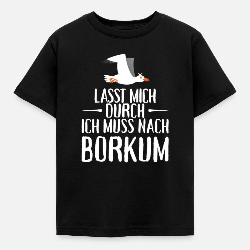 Lasst mich durch ich muss nach Borkum Möwe - Kinder T-Shirt - Schwarz