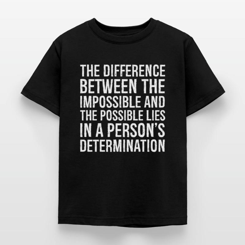 la différence entre l’impossible et le T-shirt Enfant