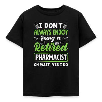 Genießen Sie Es, Ein Apotheker Im Ruhestand Zu - Kinder T-Shirt - Schwarz - Vorne - AI Model Kid Female (0cm)
