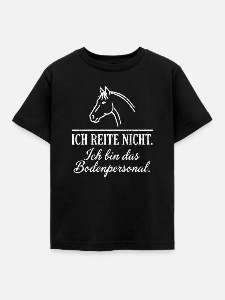 Ich reite nicht Bodenpersonal - Kinder T-Shirt - Schwarz