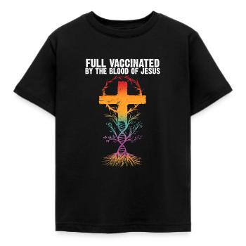 Fully Vaccinated By The Blood Of Jesus - Kinder T-Shirt - Schwarz - Vorne - AI Model Kid Female (0cm)