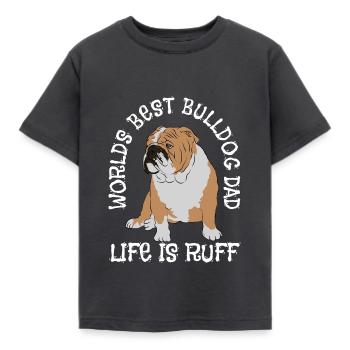 Worlds Best Bulldog Dad Life Is Ruff - Kids' T-Shirt - dark grey - Front - AI Model Kid Female (0cm)