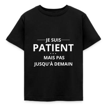 je suis patient mais pas jusqu'à demain - T-shirt Enfant - noir - Devant - AI Model Kid Female (0cm)
