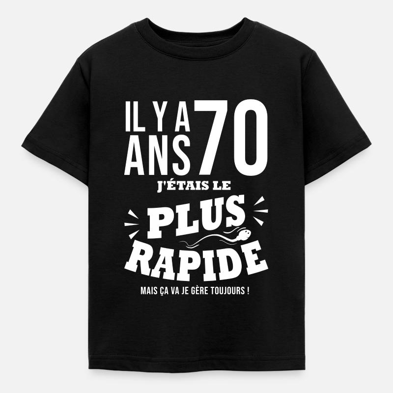 70 ans le plus rapide cadeau 70e anniversaire - T-shirt Enfant - noir
