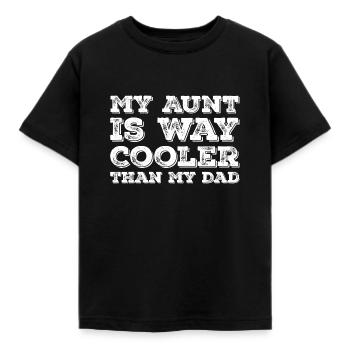 Meine Tante ist viel cooler als mein Vater - Kinder T-Shirt - Schwarz - Vorne - AI Model Kid Female (0cm)