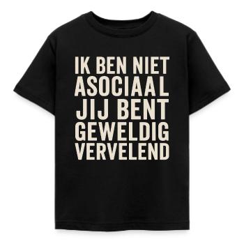 Ich bin nicht asozial, du bist sehr nervig. - Kinder T-Shirt - Schwarz - Vorne - AI Model Kid Female (0cm)