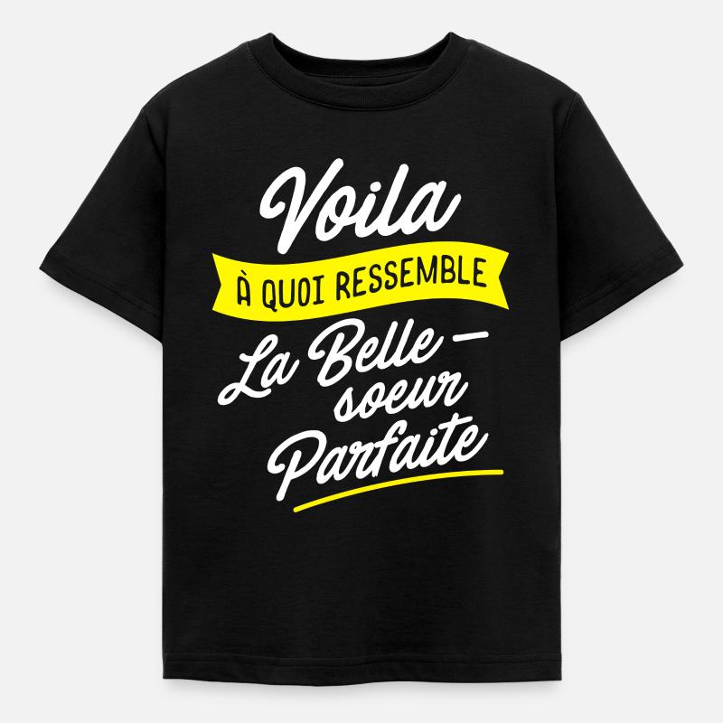 Belle soeur parfaite - T-shirt Enfant - noir