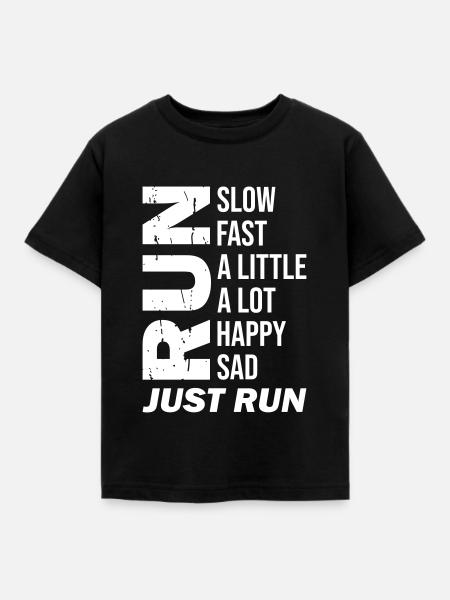 Happy Sad Just Run - Kinder T-Shirt - Schwarz