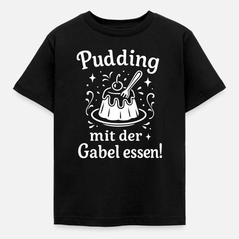 Pudding mit der Gabel Essen - Kinder T-Shirt - Schwarz