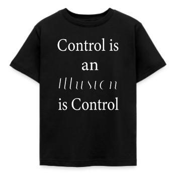 Kontrolle ist Illusion - Kinder T-Shirt - Schwarz - Vorne - AI Model Kid Female (0cm)