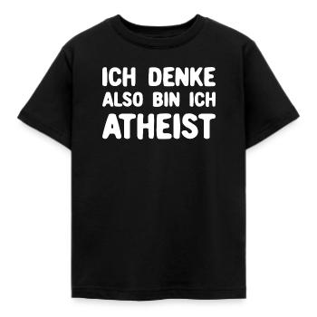 Ich Denke Also Bin Ich Atheist Typografie - Kinder T-Shirt - Schwarz - Vorne - AI Model Kid Female (0cm)