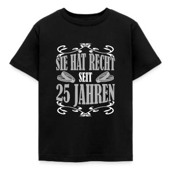 Silberhochzeit Sie hat Recht seit 25 Jahren - Kinder T-Shirt - Schwarz - Vorne - AI Model Kid Female (0cm)
