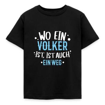Wo ein Volker ist, ist ein Weg / Namenstag Name - Kinder T-Shirt - Schwarz - Vorne - AI Model Kid Female (0cm)