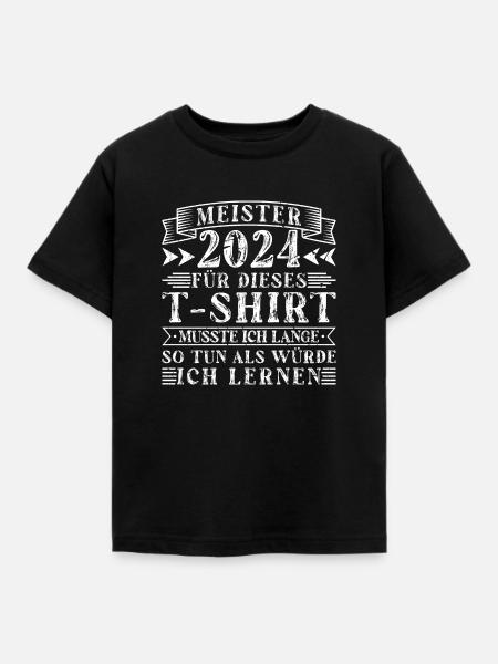 Meister 2024 Meisterprüfung - Kinder T-Shirt - Schwarz