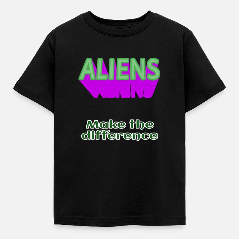 ALIENS Aliens make the difference without alien - Kids' T-Shirt - black