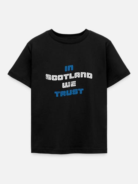 In Scotland we Trust - Kinder T-Shirt - Schwarz