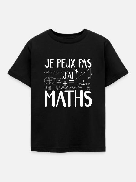 je peux pas j ai maths - T-shirt Enfant - noir