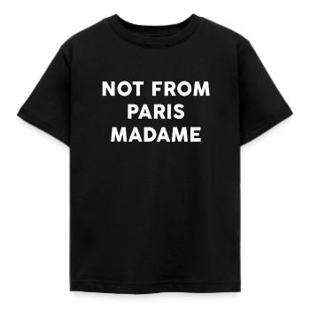 Not From Paris Madame - Kids' T-Shirt - black - Front - AI Model Kid Female (0cm)