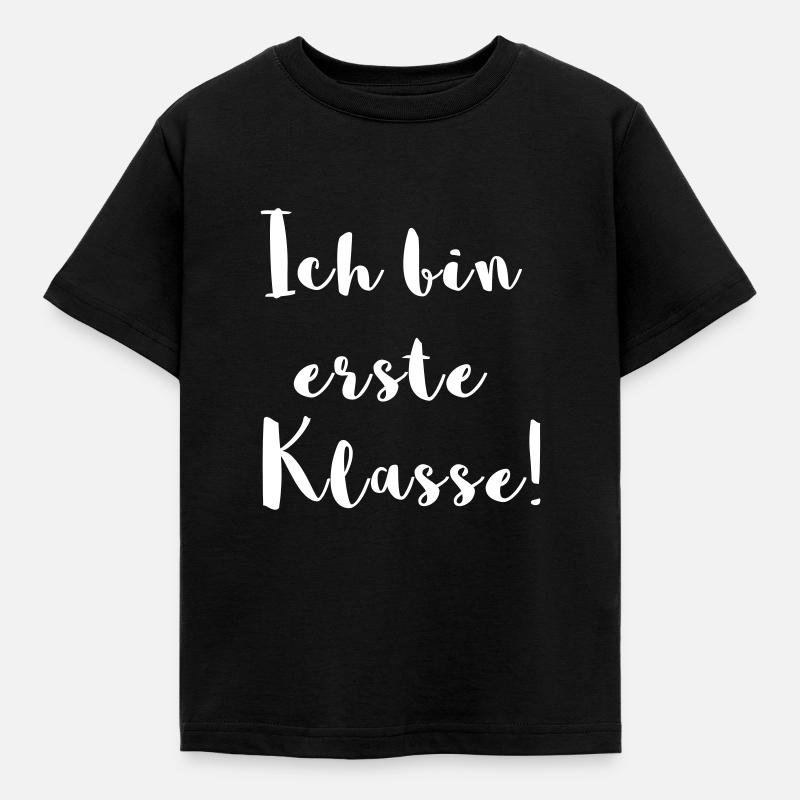 Ich bin erste Klasse! - Kinder T-Shirt - Schwarz
