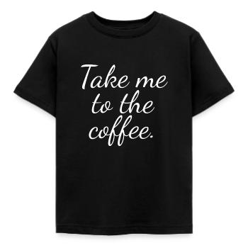 Take me to the coffee - Kids' T-Shirt - black - Front - AI Model Kid Female (0cm)