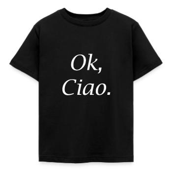 Ok, Ciao. - Kinder T-Shirt - Schwarz - Vorne - AI Model Kid Female (0cm)