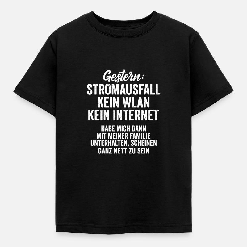 Gestern Stromausfall Kein Wlan Kein Internet - Kinder T-Shirt - Schwarz