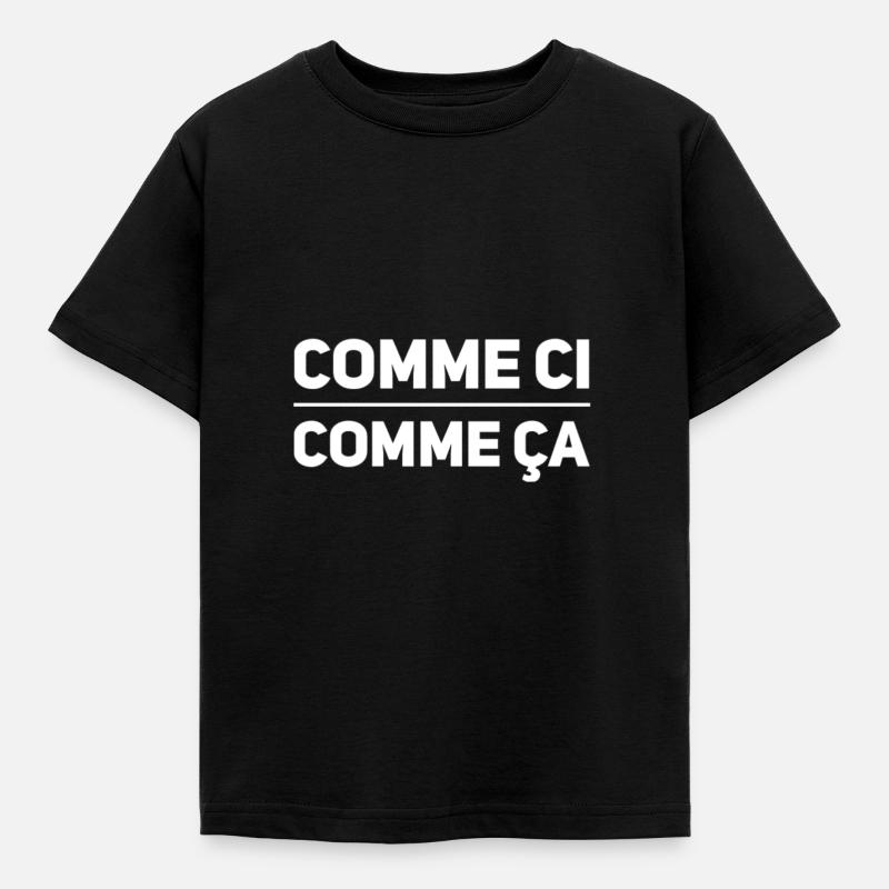Comme ci comme ca - Kinder T-Shirt - Schwarz