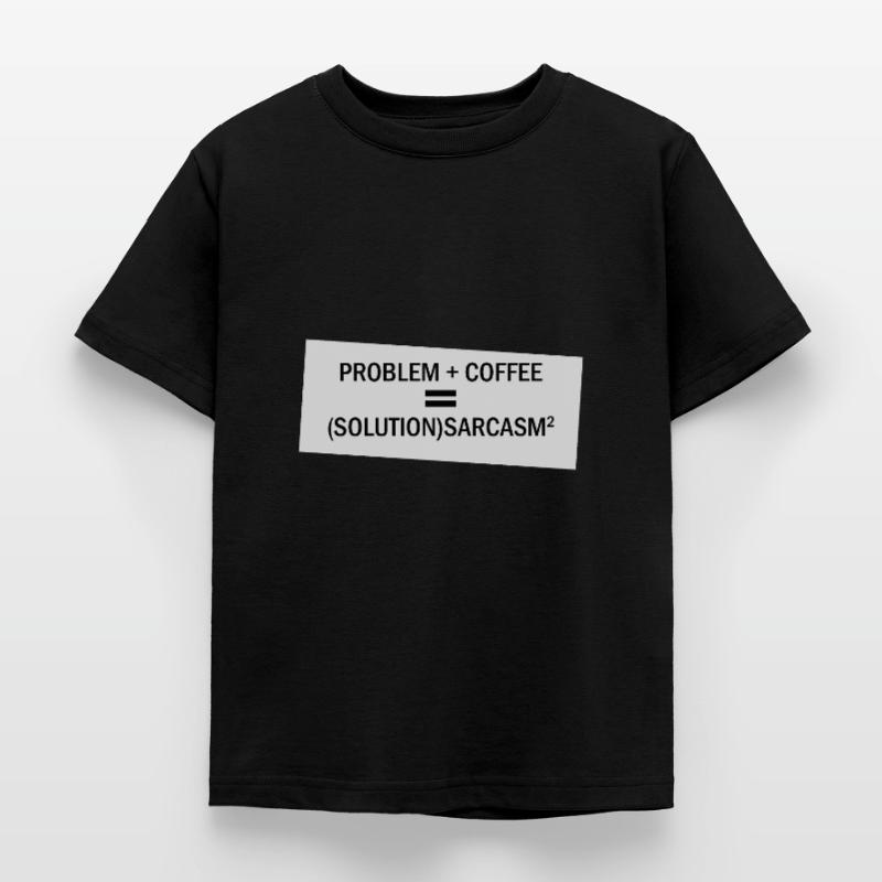 Problem Plus Kaffee Kinder T-Shirt