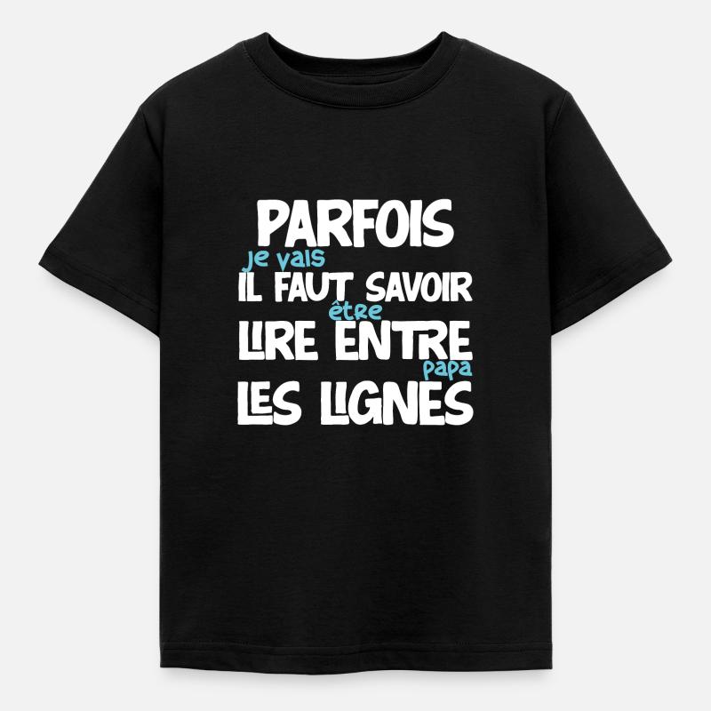 Futur papa idée cadeau annonce naissance citations - T-shirt Enfant - noir