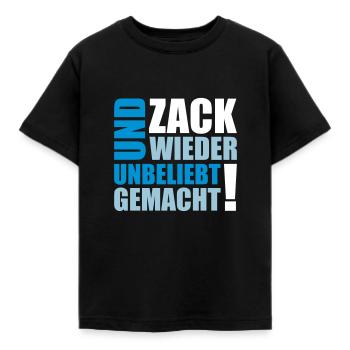 UND ZACK WIEDER UNBELIEBT GEMACHT - Kinder T-Shirt - Schwarz - Vorne - AI Model Kid Female (0cm)