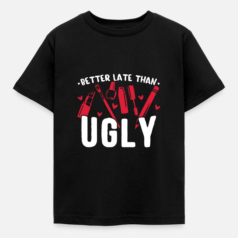 Bedre sent end grimt / Kosmetik Makeup - Børne-T-shirt - sort