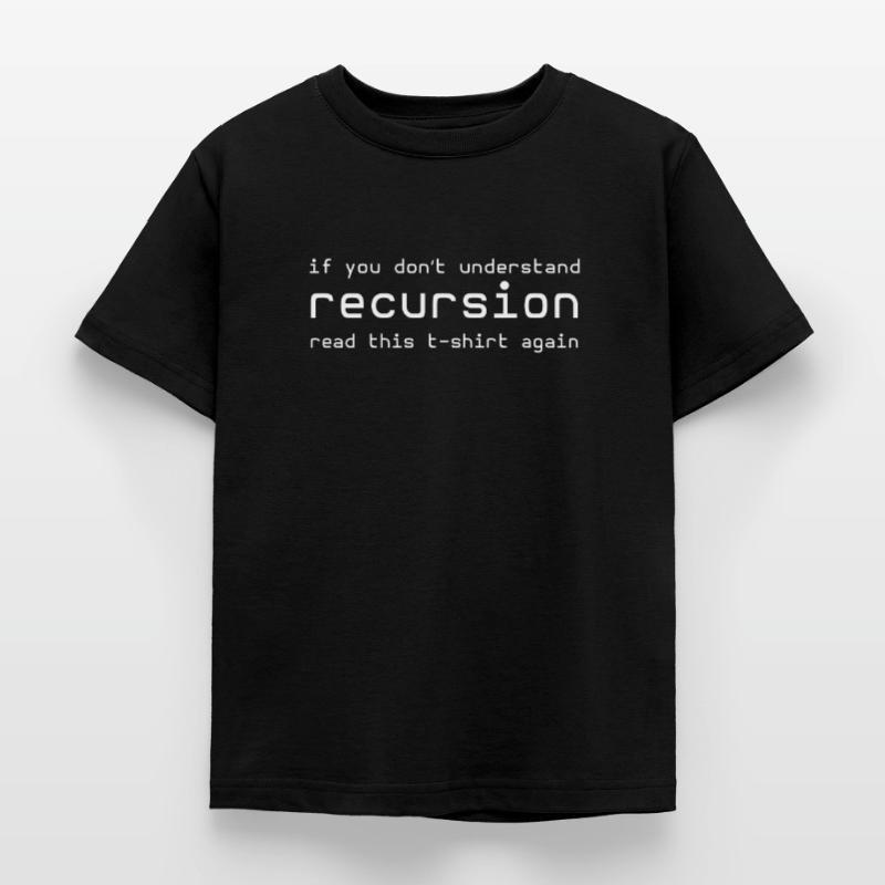 recursion developer programmer html c php phyt Kids' T-Shirt