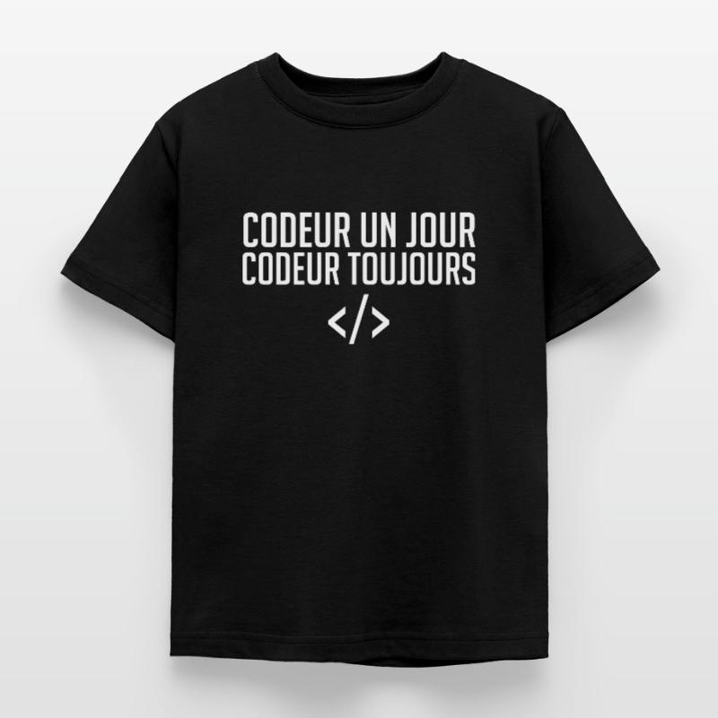 Codeur Un Jour, Codeur Toujours T-shirt Enfant