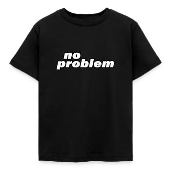 NO PROBLEM - Kinder T-Shirt - Schwarz - Vorne - AI Model Kid Female (0cm)