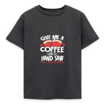 Travail du bois Donnez-moi du café et une scie à main être heureux - T-shirt Enfant - charbon - Devant - AI Model Kid Female (0cm)