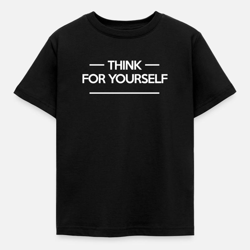 Thinking yourself makes you smart - Kids' T-Shirt - black