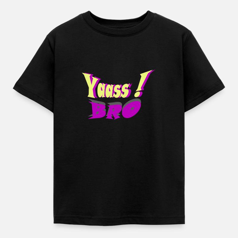 YAASS BRO - T-shirt Enfant - noir