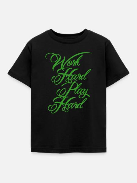 Work Hard Play Hard - Kinder T-Shirt - Schwarz