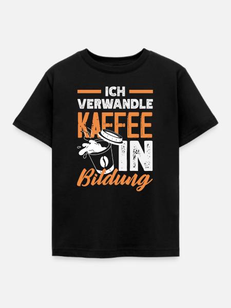 Kaffee In Bildung Lehrer - Kinder T-Shirt - Schwarz