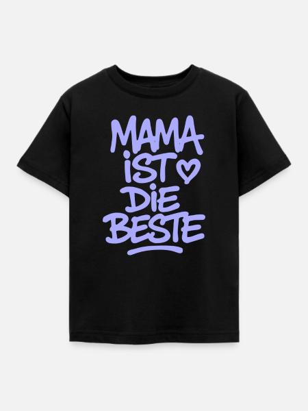 Mama ist die Beste - Kinder T-Shirt - Schwarz