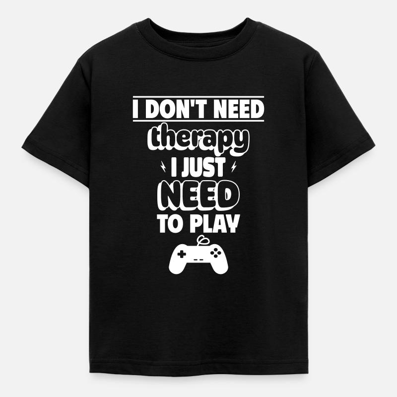 No therapy, only my console needed - Kids' T-Shirt - black