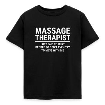 Lustige Massage-Therapeut erhalten bezahlt, T-Shirt zu verletzen - Kinder T-Shirt - Schwarz - Vorne - AI Model Kid Female (0cm)