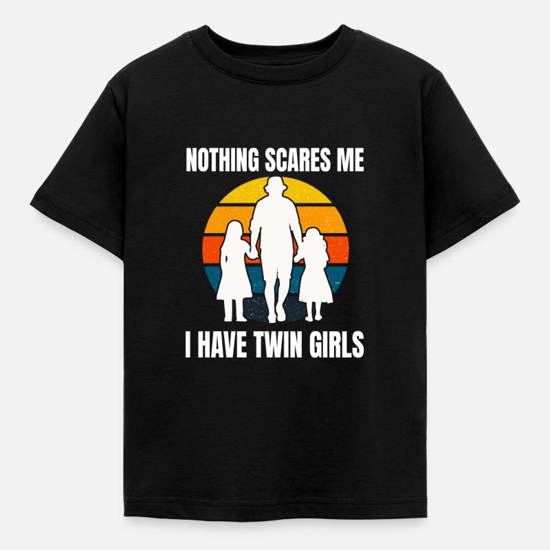 Dad with 2 twin daughters - Nothing Scared Me - Kids' T-Shirt - black