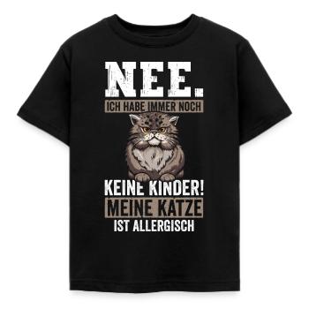 Nee habe keine Kinder meine Katze ist Allergisch - Kinder T-Shirt - Schwarz - Vorne - AI Model Kid Female (0cm)