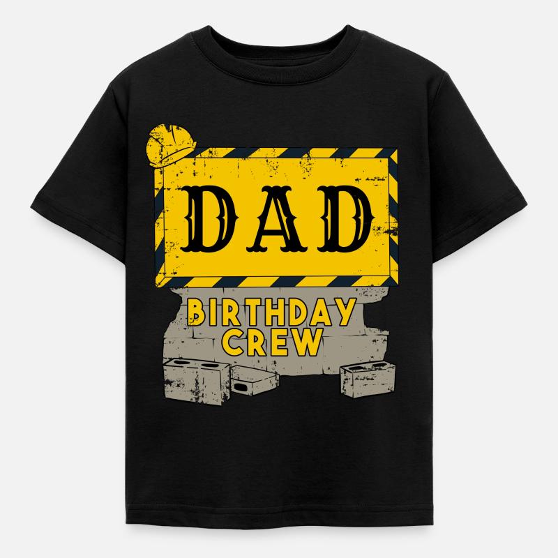 Papa Père Anniversaire Équipe Construction Chantier de construction - T-shirt Enfant - noir