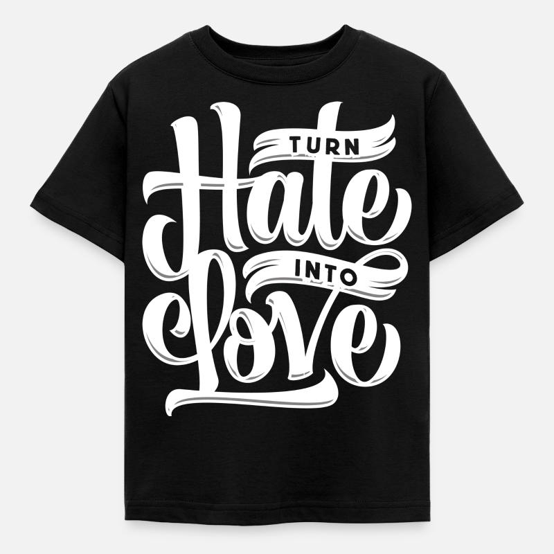 Hass zu Liebe wandeln - Kinder T-Shirt - Schwarz