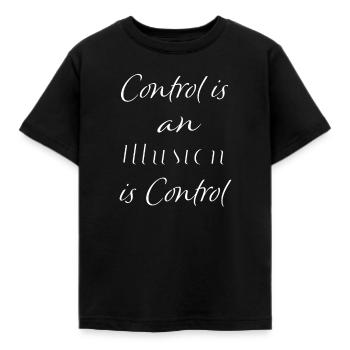 Kontrolle ist Illusion - Kinder T-Shirt - Schwarz - Vorne - AI Model Kid Female (0cm)