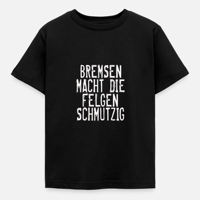 Auto Tuning Sprueche - Kinder T-Shirt - Schwarz