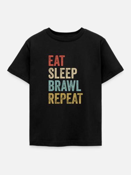Eat Sleep Brawl Repeat - Kinder T-Shirt - Schwarz