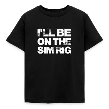 "Ich werde auf dem Sim-Rig sein" Motorsport-Design - Kinder T-Shirt - Schwarz - Vorne - AI Model Kid Female (0cm)